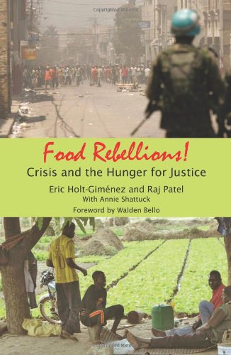 Imagen de archivo de Food Rebellions : Crisis and the Hunger for Justice a la venta por Better World Books