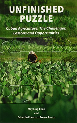 Beispielbild fr Unfinished Puzzle: Cuban Agriculture: The Challenges, Lessons & Opportunities zum Verkauf von SecondSale