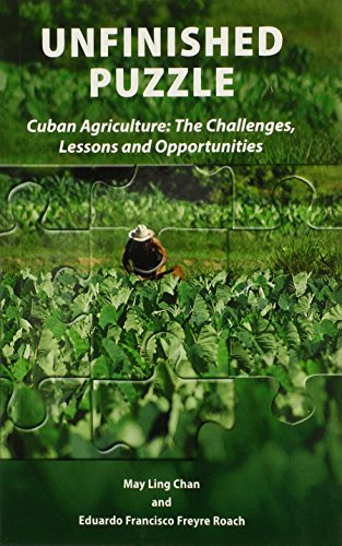 Stock image for Unfinished Puzzle: Cuban Agriculture: The Challenges, Lessons & Opportunities for sale by SecondSale