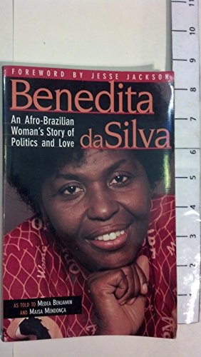 Beispielbild fr Benedita da Silva : An Afro-Brazilian Woman's Story of Politics and Love zum Verkauf von Better World Books