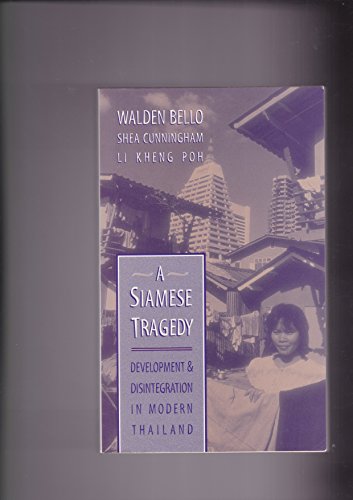Beispielbild fr A Siamese Tragedy: Development and Disintegration in Modern Thailand zum Verkauf von Aaron Books