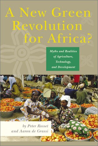 A New Green Revolution for Africa? (9780935028881) by Rosset, Peter