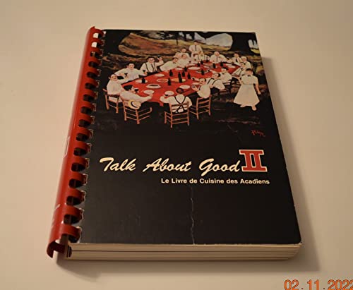 Imagen de archivo de Talk About Good II: A Toast to Cajun Food a la venta por HPB Inc.