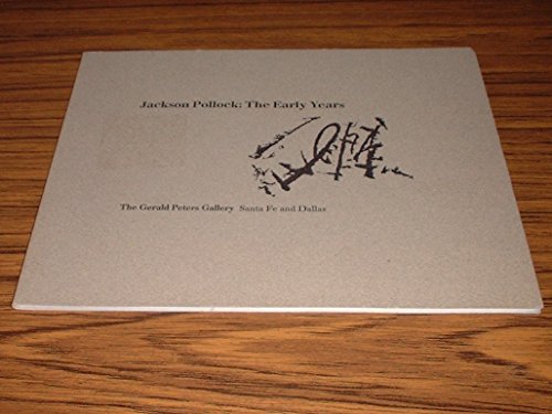 Stock image for Jackson Pollock : The Early Years - Exhibition Catalogue November - December 1988 for sale by Jaycey Books