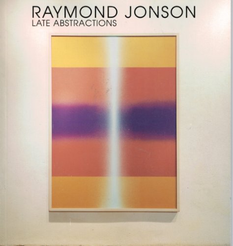Stock image for Raymond Johnson: Late Abstractions, May 1 - 31, 1992 for sale by HPB-Diamond