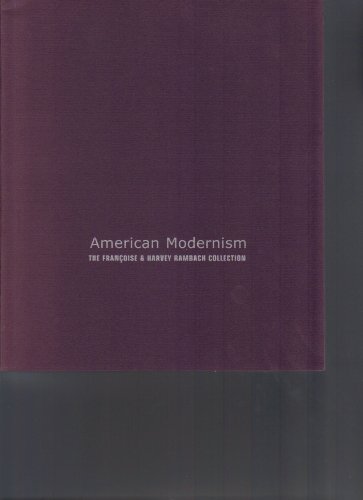 Beispielbild fr American Modernism : The Franoise and Harvey Rambach Collection zum Verkauf von Better World Books