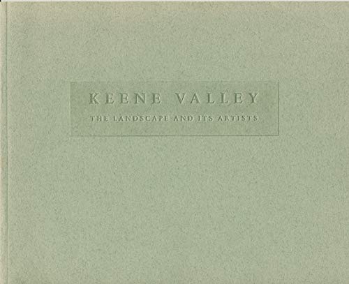 Imagen de archivo de Keene Valley: The landscape and its artists a la venta por Book Trader Cafe, LLC