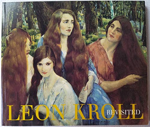 Stock image for Leon Kroll: Revisited for sale by Housing Works Online Bookstore