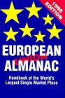 European Union Alamanac: Handbook of the World's Largest Single Market Place