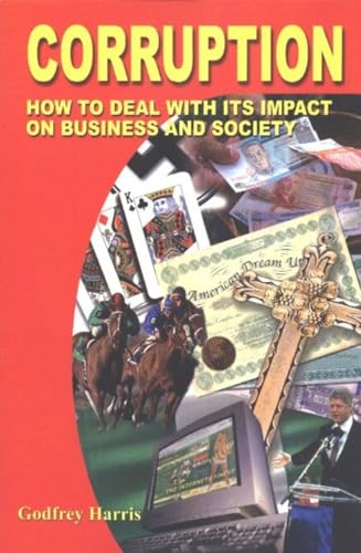 9780935047394: Corruption: How to Deal With Its Impact on Business and Society