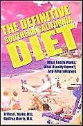 Stock image for The Definitive Southern California Diet: What Really Works, What Usually Doesn't, and Why It Matters for sale by Hay-on-Wye Booksellers