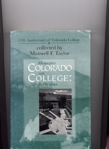Beispielbild fr Colorado College: Memories and Reflections zum Verkauf von Wonder Book