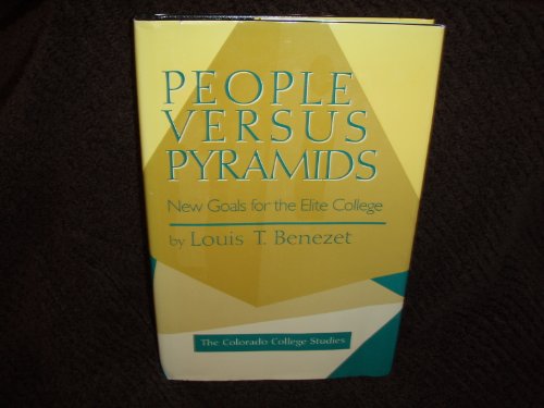 Stock image for People Versus Pyramids: New Goals for the Elite College for sale by Zubal-Books, Since 1961