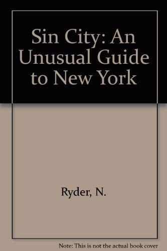 9780935055696: Sin City: An Unusual Guide to New York