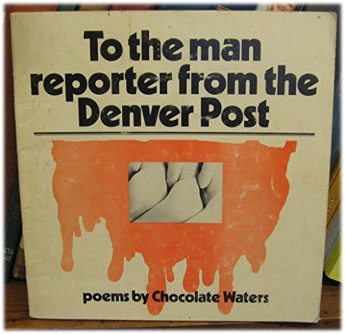 9780935060058: To the Man Reporter from the Denver Post