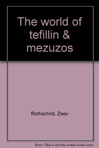 9780935063356: The world of tefillin & mezuzos