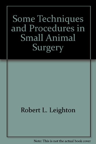 Beispielbild fr Some Techniques and Procedures in Small Animal Surgery zum Verkauf von HPB-Red