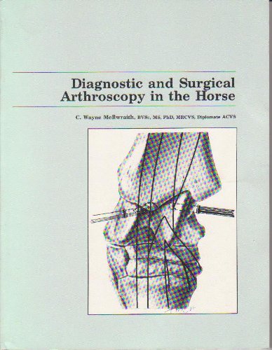 Imagen de archivo de Diagnostic and Surgical Arthroscopy in the Horse a la venta por BOOKER C