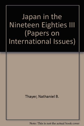 Stock image for Japan in the Nineteen Eighties III (Papers on International Issues) for sale by dsmbooks