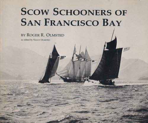 Stock image for Scow Schooners of San Francisco Bay for sale by Moe's Books