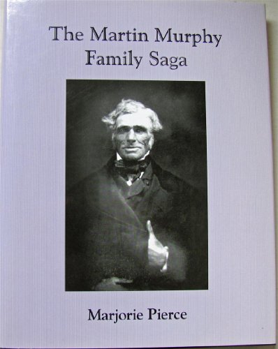 9780935089233: The Martin Murphy Family Saga (Local History Studies, V. 38)