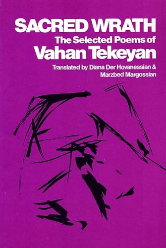 Stock image for SACRED WRATH : Selected Poems of Vahan Tekeyan for sale by Karen Wickliff - Books