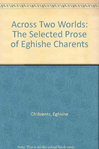 9780935102178: Across Two Worlds: The Selected Prose of Eghishe Charents