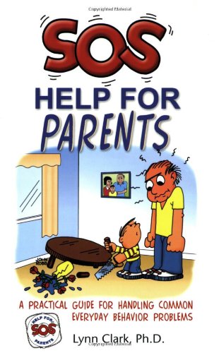 Beispielbild fr SOS: Help for Parents, Third Edition zum Verkauf von SecondSale