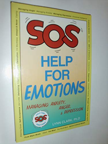 Stock image for SOS Help for Emotions: Managing Anxiety, Anger, and Depression for sale by SecondSale