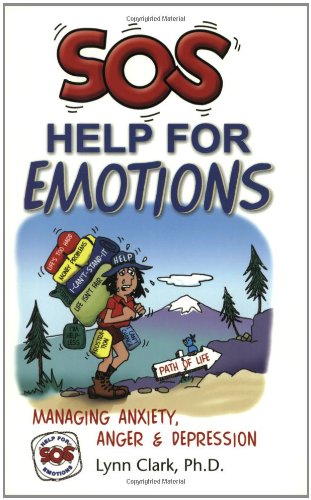Beispielbild fr SOS Help for Emotions: Managing Anxiety, Anger, and Depression (Revised 2014) zum Verkauf von Wonder Book