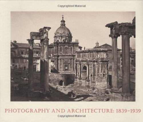 Beispielbild fr Photography and Architecture, 1839-1939 zum Verkauf von ThriftBooks-Dallas