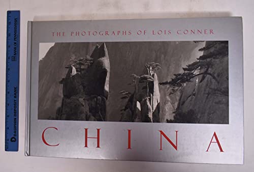 Beispielbild fr China: The Photographs of Lois Conner zum Verkauf von The Book Corner