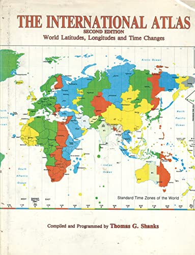 Beispielbild fr The International Atlas - World Latitudes, Longitudes and Time Changes. Second Edition zum Verkauf von Versandantiquariat Felix Mcke