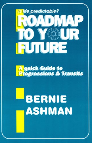 Beispielbild fr Roadmap to Your Future: A Quick Guide to Progressions and Transits zum Verkauf von WorldofBooks