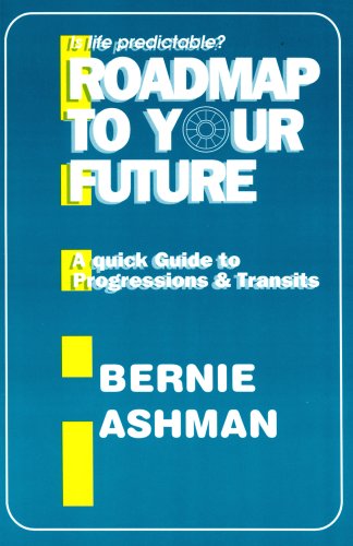 Imagen de archivo de Roadmap to Your Future: A Quick Guide to Progressions & Transits a la venta por ThriftBooks-Dallas