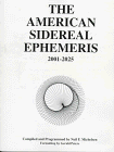 9780935127430: The American Sidereal Ephemeris 2001-2025