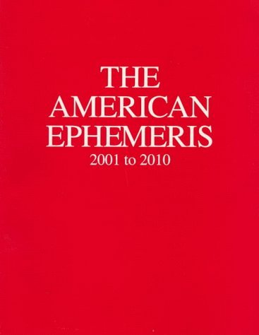 Stock image for The American Ephemeris 2001-2010 for sale by Wonder Book