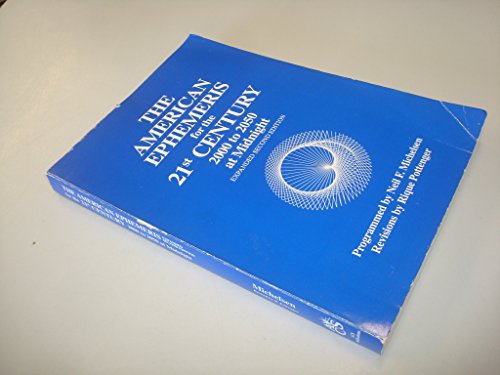 Beispielbild fr The American Ephemeris for the 21st Century: 2000 to 2050 at Midnight zum Verkauf von HPB Inc.