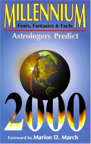 Imagen de archivo de Millennium: Fears, Fantasies & Facts : Astrologers Predict a la venta por HPB-Diamond