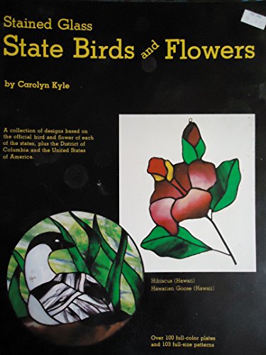 Stock image for Stained Glass State Birds and Flowers for sale by Byrd Books