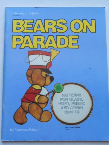 Stock image for Carolyn Kyle presents Bears on parade for sale by The Book Garden