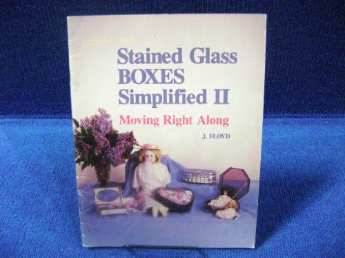 Stained Glass Boxes Simplified. No. 2: Moving Right Along (9780935133165) by Floyd, Joanne