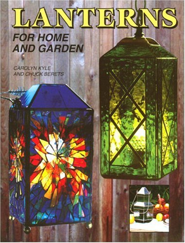Stock image for Lanterns for Home & Garden for sale by Bay Used Books