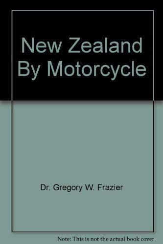 Imagen de archivo de New Zealand By Motorcycle a la venta por ThriftBooks-Atlanta