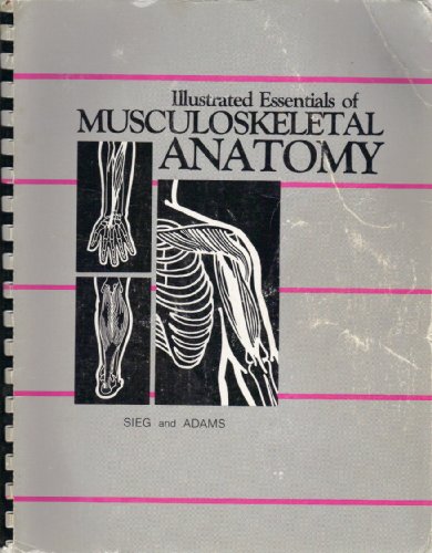 Beispielbild fr Illustrated Essentials of Musculoskeletal Anatomy zum Verkauf von Wonder Book