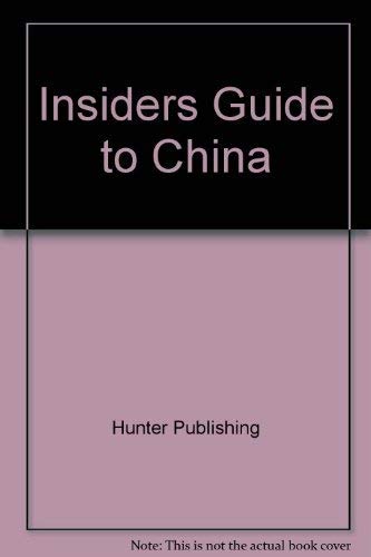 Imagen de archivo de Insiders Guide to China a la venta por Modetz Errands-n-More, L.L.C.