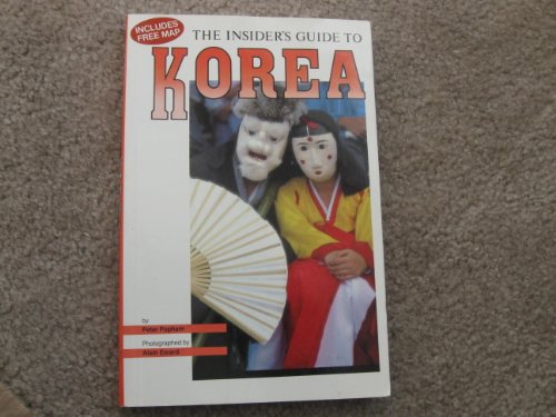 Stock image for The Insider's Guide to Korea/With Map for sale by Wonder Book