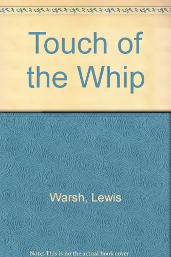 Stock image for Touch of the Whip for sale by austin books and more