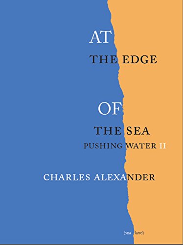 Beispielbild fr AT the Edge OF the Sea: Pushing Water II zum Verkauf von HPB-Ruby