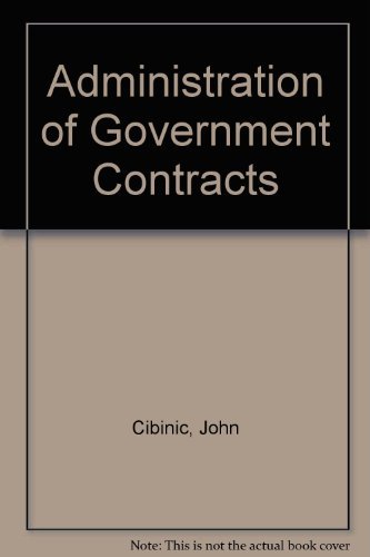 9780935165326: Administration of Government Contracts